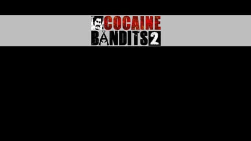 Cocaine Bandits 2 - Die Sünden meines Vaters Bild 2