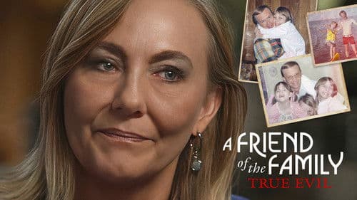 A Friend of the Family: True Evil Bild 4