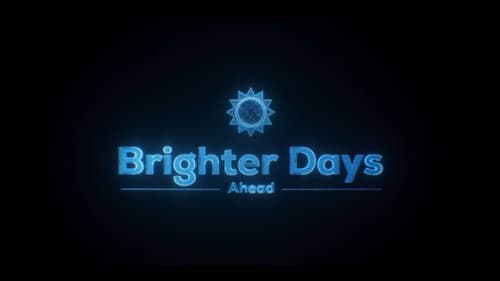Brighter Days Ahead Bild 8