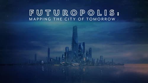Futuropolis: Mapping the City of Tomorrow Bild 1