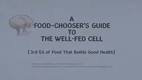 A Food-Chooser's Guide to the Well-Fed Cell (3rd Edition of Food That Builds Good Health) Bild 1