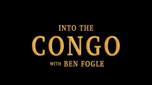 Into the Congo with Ben Fogle Bild 2