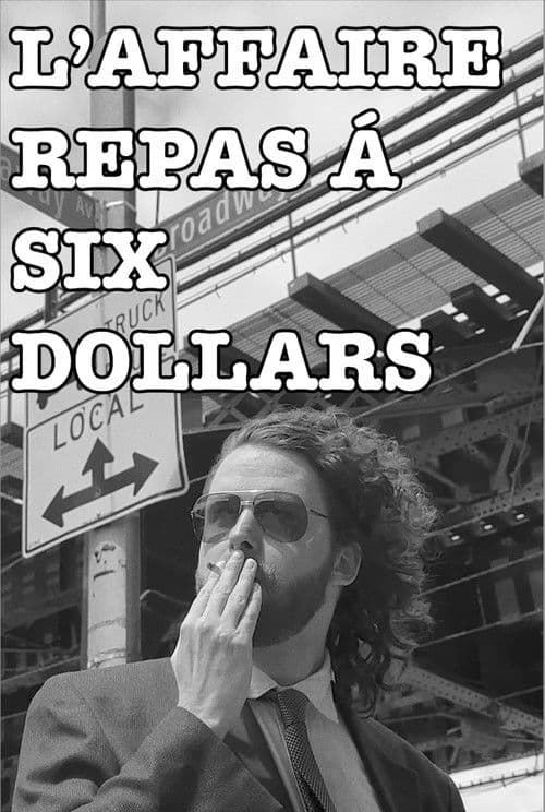 L'affaire Du Repas à Six Dollars