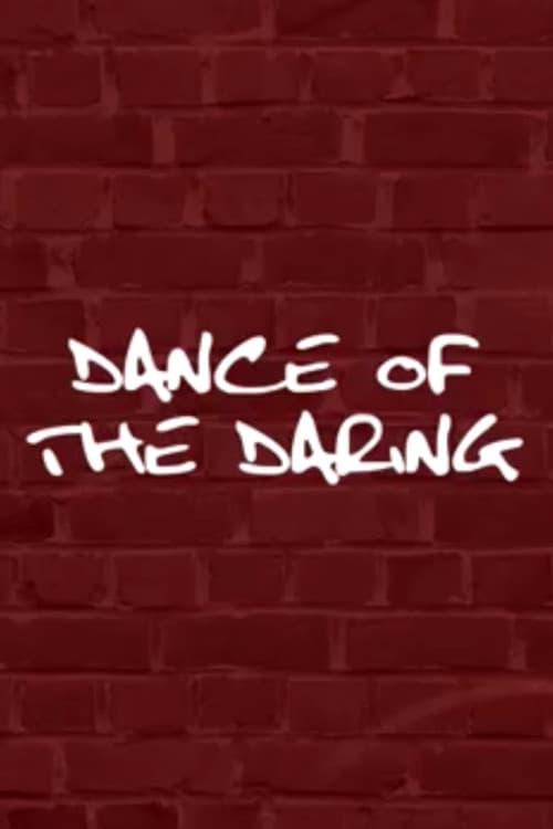Dance of the Daring