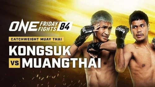 ONE Friday Fights 84: Kongsuk vs. Muangthai Bild 1