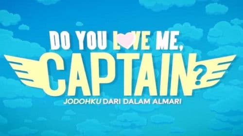 Do You Love Me, Captain? Bild 2
