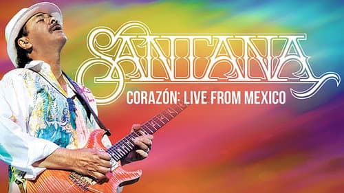 Santana: Corazón Live from Mexico: Live It to Believe It Bild 3