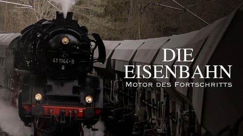 Die Eisenbahn – Motor des Fortschritts Bild 3