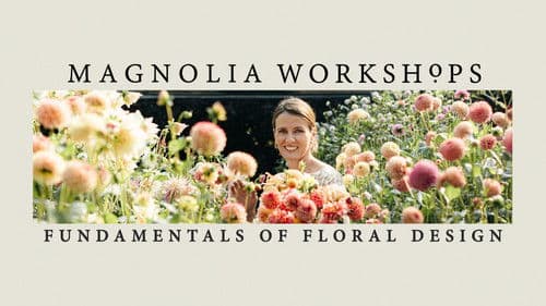 Magnolia Workshops: Fundamentals of Floral Design Bild 2