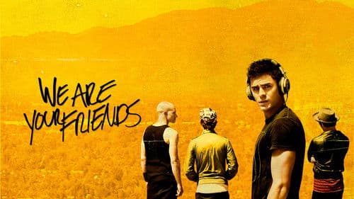 We Are Your Friends Bild 1