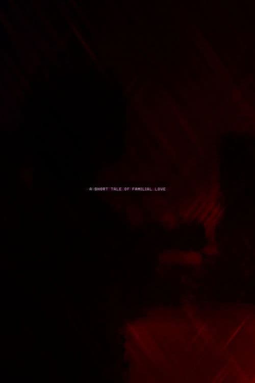 A Small Tale of Familial Love