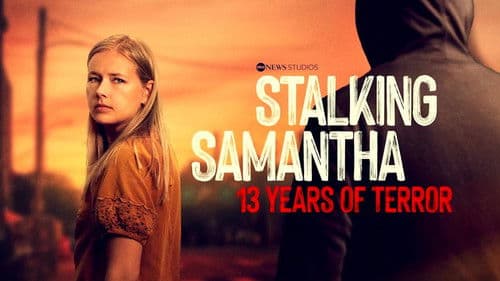 Stalking Samantha: 13 Years of Terror Bild 2