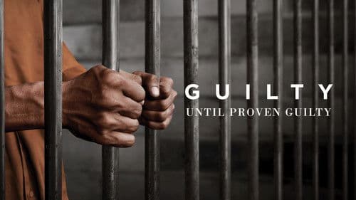 Guilty until Proven Guilty Bild 1