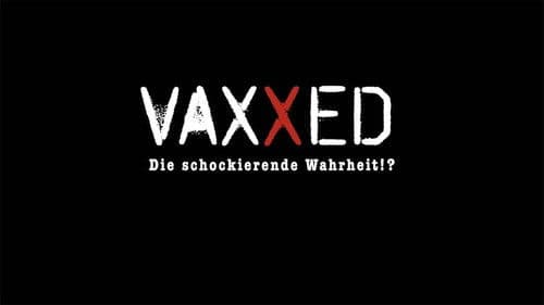 VAXXED - Die schockierende Wahrheit Bild 1