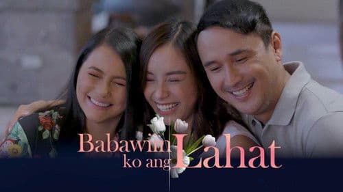 Babawiin Ko ang Lahat Bild 1