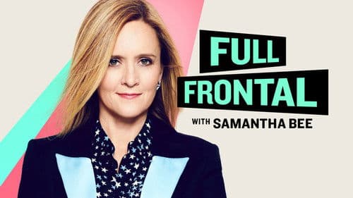 Full Frontal with Samantha Bee Bild 5