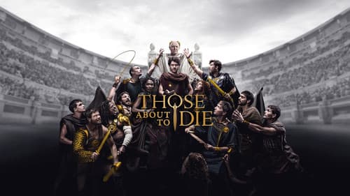 Those About to Die Bild 3