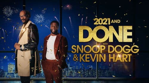 2021 and Done with Snoop Dogg & Kevin Hart Bild 3