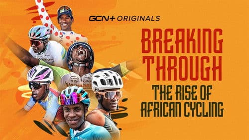 Breaking Through: The Rise of African Cycling Bild 2