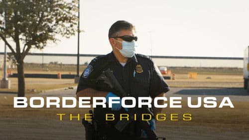 Borderforce USA: The Bridges Bild 1
