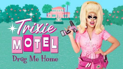 Trixie Motel: Drag Me Home Bild 2