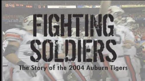 Fighting Soldiers: The Story of the 2004 Auburn Tigers Bild 1