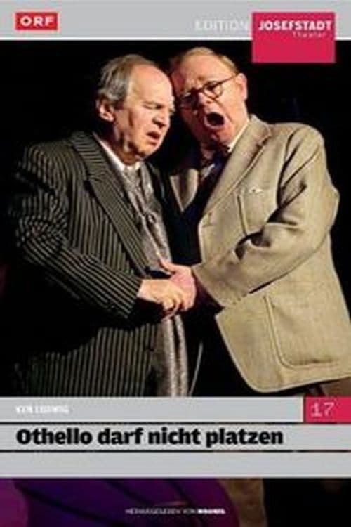 Othello darf nicht platzen