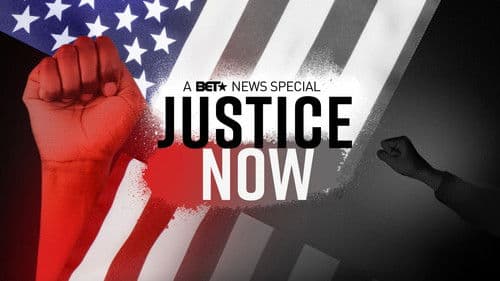 Justice Now: A BET News Special Bild 2