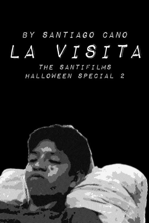 The Visit (The SantiFilms Halloween special 2)