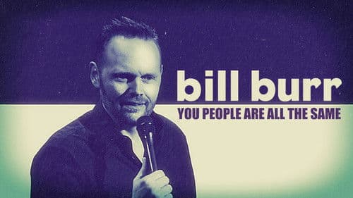Bill Burr: You People Are All The Same Bild 7