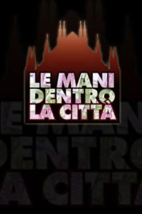 Le mani dentro la città