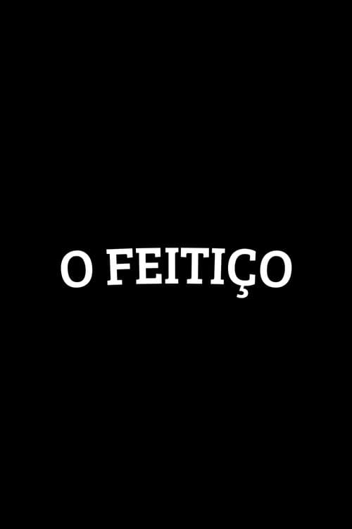 O Feitiço