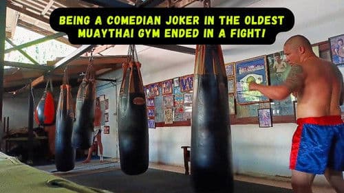 Being a Comedian Joker in the Oldest Muaythai Gym ended in a Fight! Bild 1