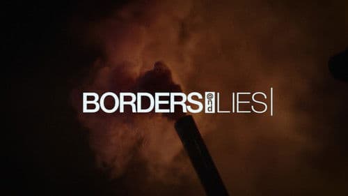 Borders & Lies Bild 1