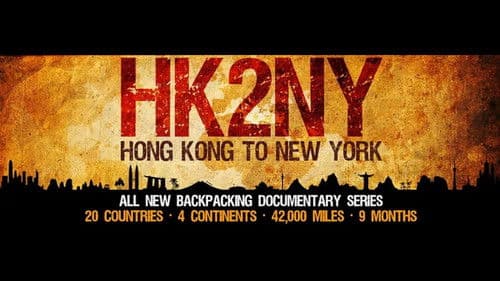 HK2NY: Hong Kong to New York - Backpacking Documentary Series Bild 1