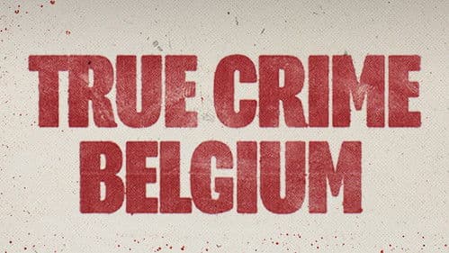 True Crime Belgium Bild 7