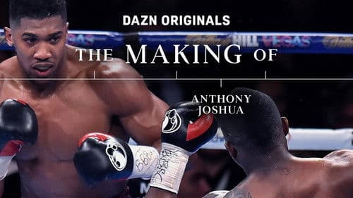 The Making Of Anthony Joshua Bild 1