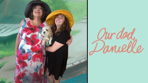 Our Dad, Danielle Bild 7