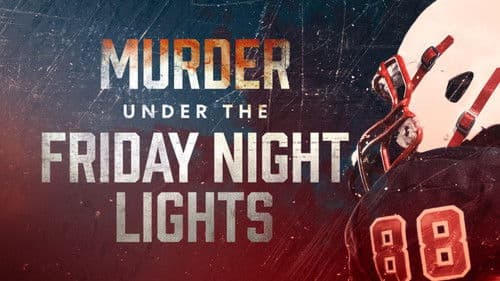 Murder Under the Friday Night Lights Bild 4