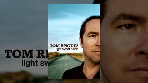 Tom Rhodes: Light, Sweet, Crude Bild 1
