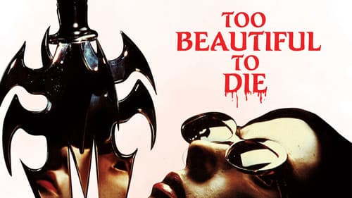Too Beautiful to Die Bild 6