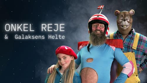 Onkel Reje og Galaksens Helte Bild 1