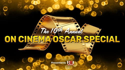 The 10th Annual On Cinema Oscar Special Bild 1