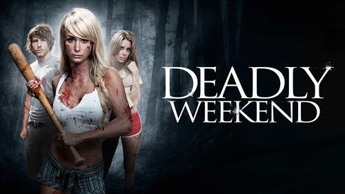 Deadly Weekend Bild 4