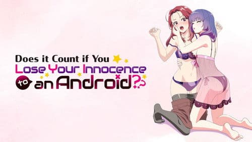 Does it Count if You Lose Your Innocence to an Android? Bild 3