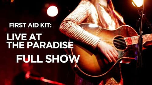 First Aid Kit - Live at The Paradise Bild 1