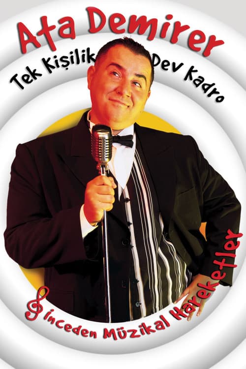 Ata Demirer: Tek Kişilik Dev Kadro