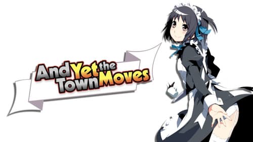 And Yet the Town Moves Bild 2