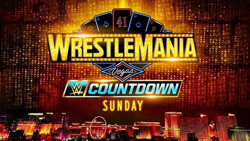 Countdown to WrestleMania 41 Sunday Bild 1