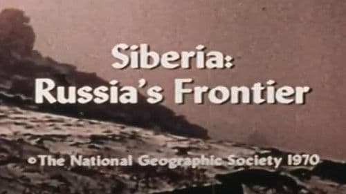 Siberia: Russia's Frontier Bild 1